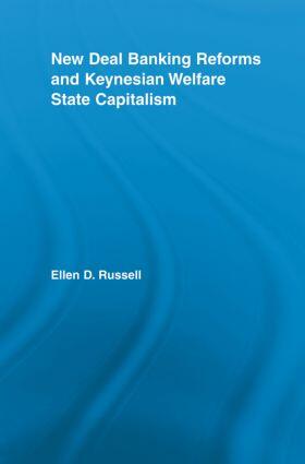 Russell | New Deal Banking Reforms and Keynesian Welfare State Capitalism | Buch | 978-0-415-54181-7 | sack.de