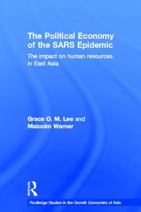 Lee / Warner |  The Political Economy of the SARS Epidemic | Buch |  Sack Fachmedien