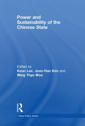 Lee / Kim / Woo |  Power and Sustainability of the Chinese State | Buch |  Sack Fachmedien