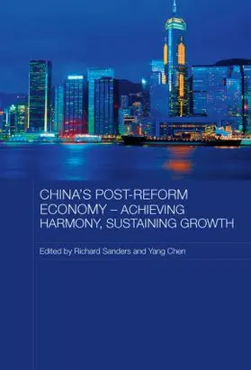 Sanders / Yang | China's Post-Reform Economy - Achieving Harmony, Sustaining Growth | Buch | 978-0-415-54261-6 | www.sack.de