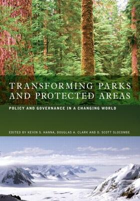 Hanna / Clark / Slocombe | Transforming Parks and Protected Areas | Buch | 978-0-415-54264-7 | sack.de