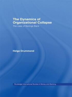 Drummond |  The Dynamics of Organizational Collapse | Buch |  Sack Fachmedien