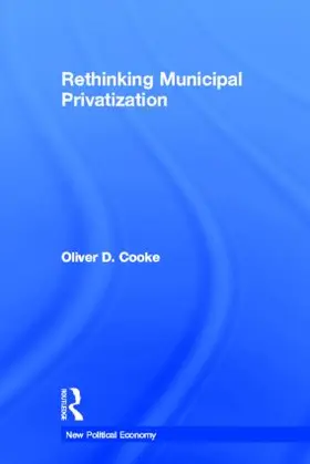 Cooke |  Rethinking Municipal Privatization | Buch |  Sack Fachmedien