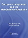 McGarry / Keating |  European Integration and the Nationalities Question | Buch |  Sack Fachmedien