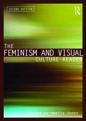 Jones |  The Feminism and Visual Culture Reader | Buch |  Sack Fachmedien