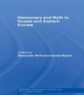 Wöll / Wydra |  Democracy and Myth in Russia and Eastern Europe | Buch |  Sack Fachmedien