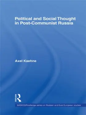 Kaehne |  Political and Social Thought in Post-Communist Russia | Buch |  Sack Fachmedien