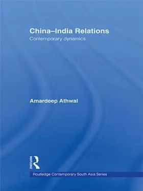 Athwal | China-India Relations | Buch | 978-0-415-54473-3 | sack.de