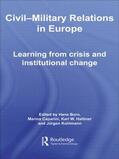 Born / Caparini / Haltiner |  Civil-Military Relations in Europe | Buch |  Sack Fachmedien