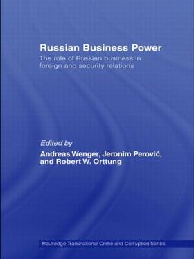 Wenger / Orttung / Perovic | Russian Business Power | Buch | 978-0-415-54569-3 | sack.de