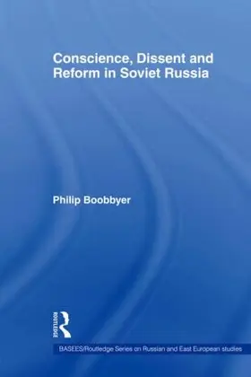 Boobbyer |  Conscience, Dissent and Reform in Soviet Russia | Buch |  Sack Fachmedien