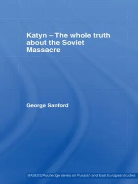 Sanford | Katyn and the Soviet Massacre of 1940 | Buch | 978-0-415-54594-5 | sack.de