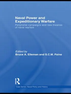 Elleman / Paine | Naval Power and Expeditionary Warfare | Buch | 978-0-415-54608-9 | sack.de
