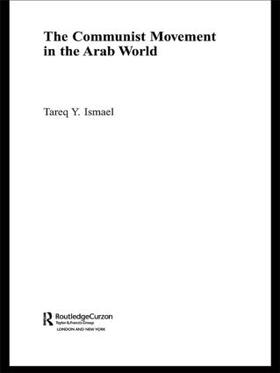 Ismael |  The Communist Movement in the Arab World | Buch |  Sack Fachmedien