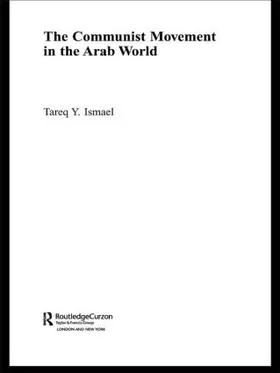 Ismael |  The Communist Movement in the Arab World | Buch |  Sack Fachmedien