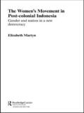  The Women's Movement in Postcolonial Indonesia | Buch |  Sack Fachmedien