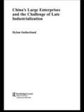 Sutherland |  China's Large Enterprises and the Challenge of Late Industrialisation | Buch |  Sack Fachmedien