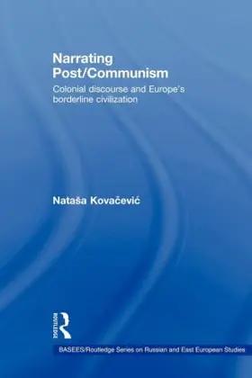 Kovacevic |  Narrating Post/Communism | Buch |  Sack Fachmedien