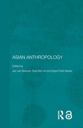 Van Bremen / Ben-Ari / Farid Alatas | Asian Anthropology | Buch | 978-0-415-54667-6 | sack.de