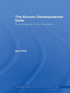 Pirie | The Korean Developmental State | Buch | 978-0-415-54708-6 | www.sack.de