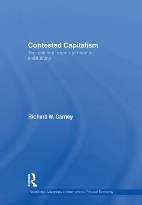 Carney |  Contested Capitalism | Buch |  Sack Fachmedien