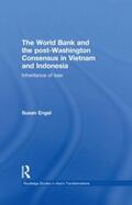 Engel |  The World Bank and the post-Washington Consensus in Vietnam and Indonesia | Buch |  Sack Fachmedien