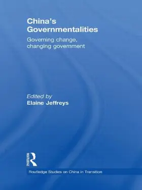 Jeffreys |  China's Governmentalities | Buch |  Sack Fachmedien
