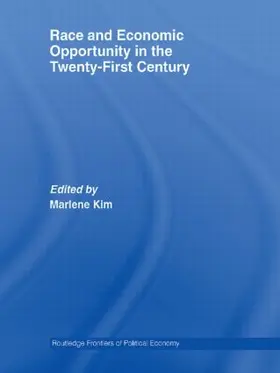 Kim |  Race and Economic Opportunity in the Twenty-First Century | Buch |  Sack Fachmedien