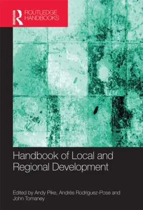 Pike / Rodriguez-Pose / Tomaney |  Handbook of Local and Regional Development | Buch |  Sack Fachmedien