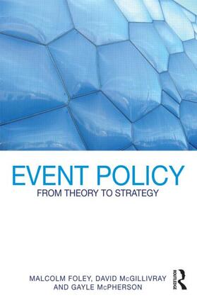 Foley / McGillivray / McPherson | Event Policy | Buch | 978-0-415-54832-8 | sack.de