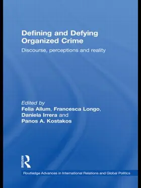 Allum / Longo / Irrera |  Defining and Defying Organised Crime | Buch |  Sack Fachmedien