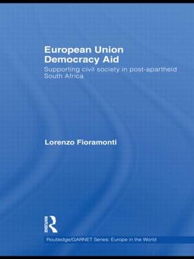 Fioramonti | European Union Democracy Aid | Buch | 978-0-415-54854-0 | sack.de