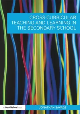 Savage |  Cross-Curricular Teaching and Learning in the Secondary School | Buch |  Sack Fachmedien