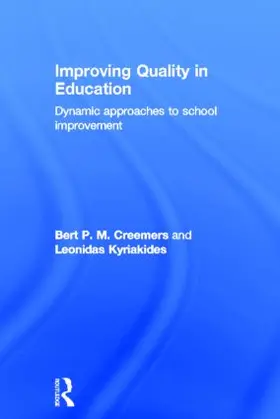 Creemers / Kyriakides |  Improving Quality in Education | Buch |  Sack Fachmedien