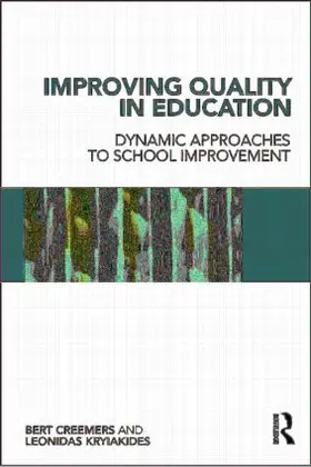 Creemers / Kyriakides |  Improving Quality in Education | Buch |  Sack Fachmedien
