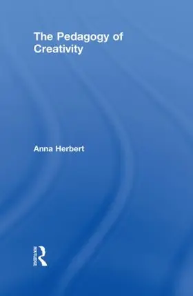 Herbert |  The Pedagogy of Creativity | Buch |  Sack Fachmedien