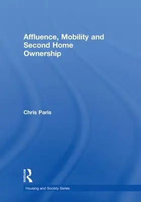 Paris | Affluence, Mobility and Second Home Ownership | Buch | 978-0-415-54891-5 | www.sack.de