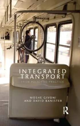 Givoni / Banister | Integrated Transport | Buch | 978-0-415-54893-9 | www.sack.de