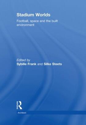 Frank / Steets | Stadium Worlds | Buch | 978-0-415-54903-5 | sack.de
