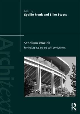 Frank / Steets | Stadium Worlds | Buch | 978-0-415-54904-2 | sack.de