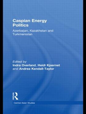 Overland / Kjaernet / Kendall-Taylor | Caspian Energy Politics | Buch | 978-0-415-54916-5 | sack.de
