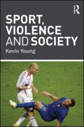 Young |  Sport, Violence and Society | Buch |  Sack Fachmedien