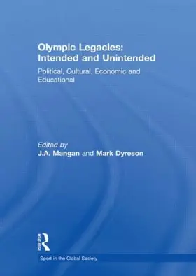 Mangan / Dyreson |  Olympic Legacies: Intended and Unintended | Buch |  Sack Fachmedien