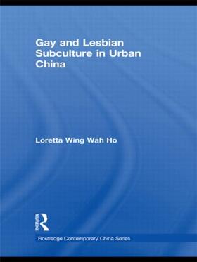 Ho |  Gay and Lesbian Subculture in Urban China | Buch |  Sack Fachmedien