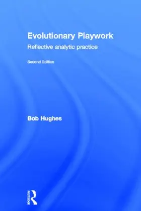 Hughes | Evolutionary Playwork | Buch | 978-0-415-55084-0 | www.sack.de