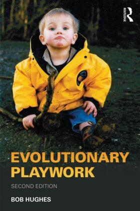 Hughes | Evolutionary Playwork | Buch | 978-0-415-55085-7 | sack.de