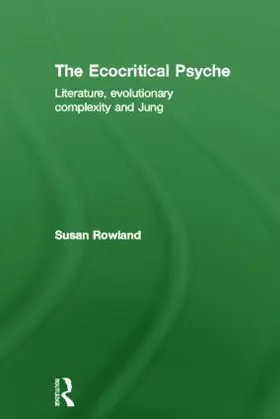 Rowland |  The Ecocritical Psyche | Buch |  Sack Fachmedien