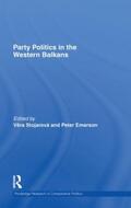 Stojarová / Emerson |  Party Politics in the Western Balkans | Buch |  Sack Fachmedien