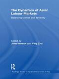 Benson / Zhu |  The Dynamics of Asian Labour Markets | Buch |  Sack Fachmedien