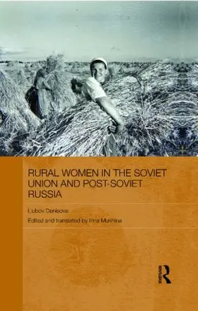 Denisova / Mukhina |  Rural Women in the Soviet Union and Post-Soviet Russia | Buch |  Sack Fachmedien